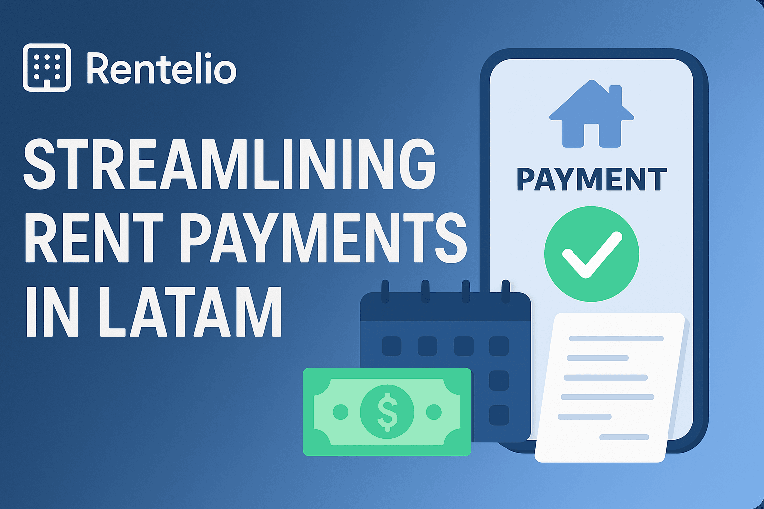 Streamlining Rent Payments in LATAM