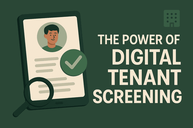 The Power of Digital Tenant Screening